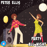 Peter Ellis - Party All Night