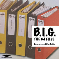B.I.G. - The DJ Files