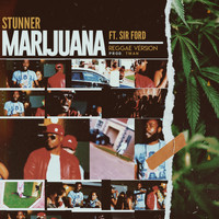 STUNNER - Marijuana (Reggae Version) (Explicit)