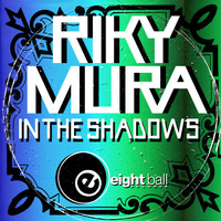 Riky Mura - In The Shadows