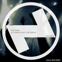 Nick Hook - All Power To All The People