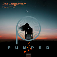 Joe Longbottom - I Want You