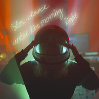 Tove - Slow Dance Until the Morning Light