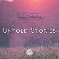 illitheas - Untold Stories