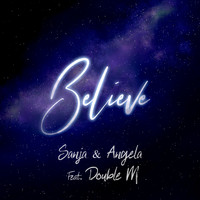 Sanja, Angela feat. Double M - Believe