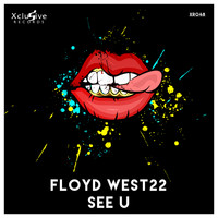 FLOYD WEST22 - See U