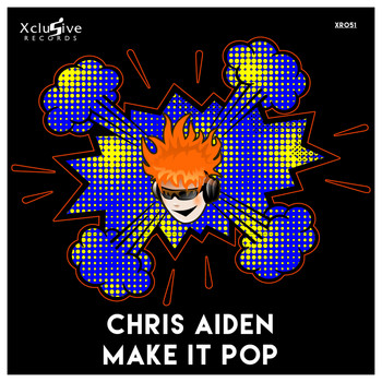 Chris Aiden - Make It Pop