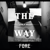 Fore - The Way