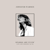 Jennifer Warnes - Sparks Are Flyin' (Live, Los Angeles '75/'80)