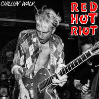 Red Hot Riot - Chillun' Walk