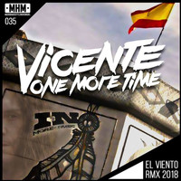 Vicente One More Time - El Viento (Remix 2018)