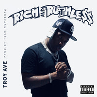 Troy Ave - Rich & Ruthless (Explicit)