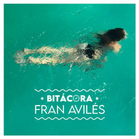 Fran Avilés featuring Proyecto Sol - Bitácora