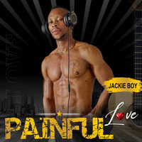 Jackie Boy - Painful Love