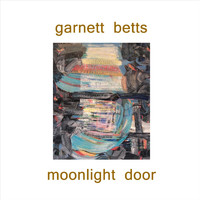 Garnett Betts - Moonlight Door