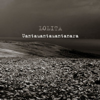 Lolita - Uantauantauantanara