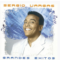 Sergio Vargas - Grandes Éxitos