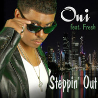 Oui - Steppin Out