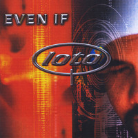 LOTO - Even If