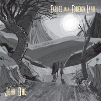 JOHN DOE - Fables in a Foreign Land (Explicit)
