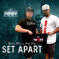Ray Ray and Young Mike - Set Apart