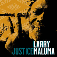 Larry Maluma - Justice
