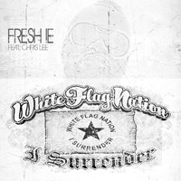 Fresh IE - White Flag (feat. Chris Lee)