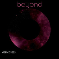 DeeBizness - Beyond