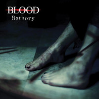 Blood - Bathory