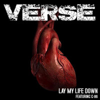 Verse - Lay My Life Down