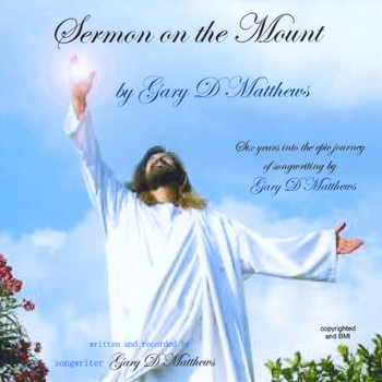 Gary D Matthews - Sermon on the Mount