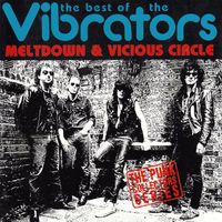 The Vibrators - Meltdown/Vicious Circle