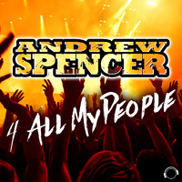 Andrew Spencer - 4 All My People