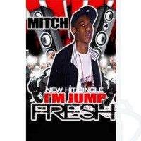 Mitch - I'm Jump Fresh