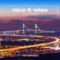 Nice & Wise - Stay with Me
