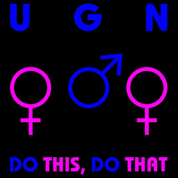 UGN - Do This, Do That (Explicit)