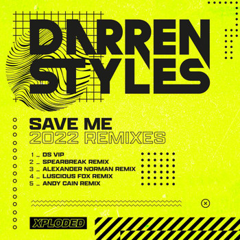 Darren Styles - Save Me 2022 (Remixes) (Remixes)