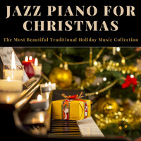 Elvis Blue - Jazz Piano for Christmas: The Most Beautiful Traditional Holiday Music Collection