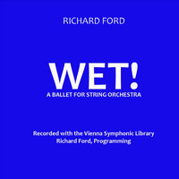 Richard Ford - Wet!