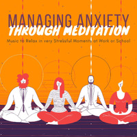 Enyo - Managing Anxiety Through Meditation: Music to Relax in very Stressful Moments at Work or School