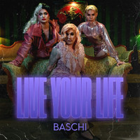 Baschi - Live Your Life