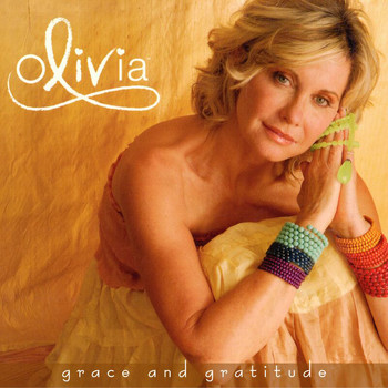 Olivia Newton-John - Grace And Gratitude