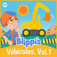 Blippi en Français - Blippi véhicules, vol. 1