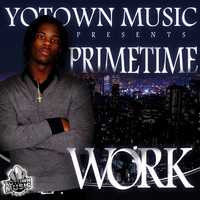 Prime Time - "Work"