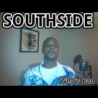 Southside - Who's bad