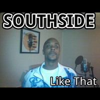 Southside - Like That