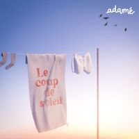 Adamé - Le coup de soleil