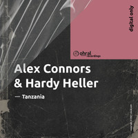 Hardy Heller & Alex Connors - Tanzania (A Sort Of Homecoming)