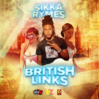 Sikka Rymes - British Links