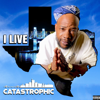 Catastrophic - I Live (Explicit)